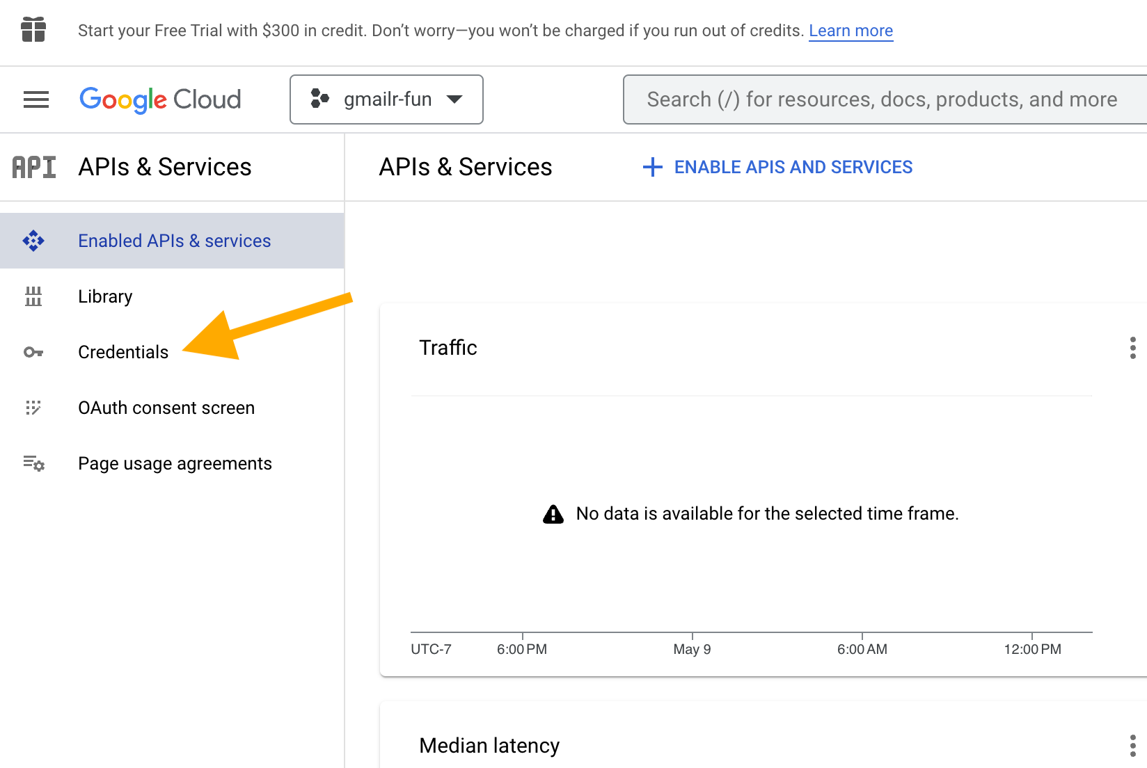 Screenshot with an arrow pointing at "Credentials" below "APIs & Services" in a left sidebar.