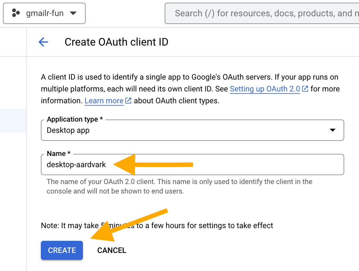 Screenshot of the "Create OAuth client ID" screen with "Desktop app" selected as the Application type and "desktop-aardvark" filled in the "Name" box. There are arrows pointing at the "Name" box and the "CREATE" button.